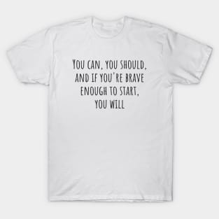 You Will T-Shirt